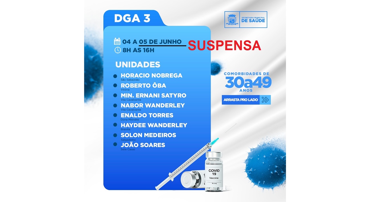 Vacina contra Covid que aconteceria neste sábado no DGA 3, é suspensa em razão de Luto Oficial
