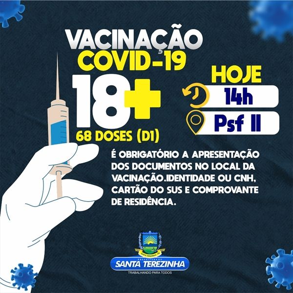Secretaria de Saúde de Santa Terezinha vacina a partir de hoje pessoas com 18 anos ou mais, sem comorbidades