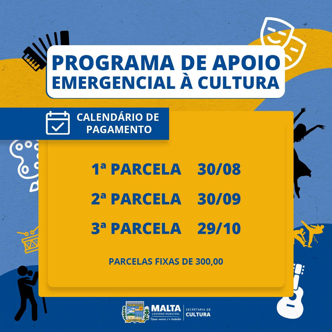 Prefeitura de Malta divulga calendário de pagamentos das parcelas do programa de apoio emergencial à cultura