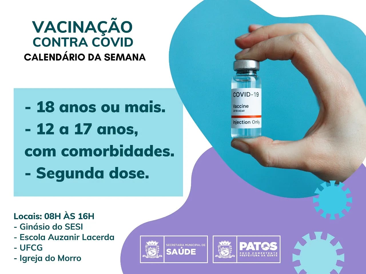 A Prefeitura de Patos e a Secretaria Municipal de Saúde dão continuidade ao calendário de vacinação contra a Covid-19