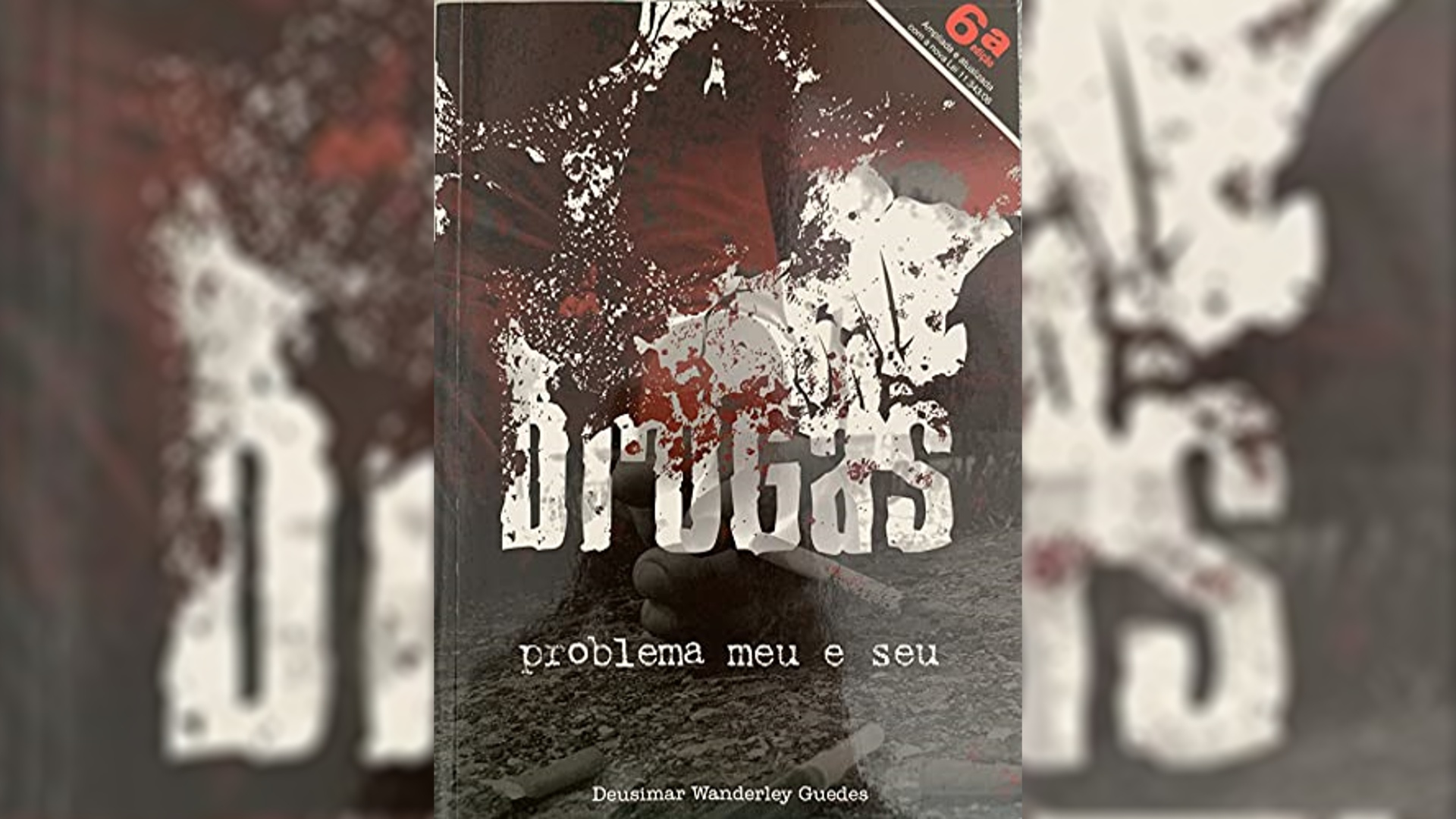 Deusimar Guedes lança versão online do livro “DROGAS, PROBLEMA MEU E SEU” com preço promocional