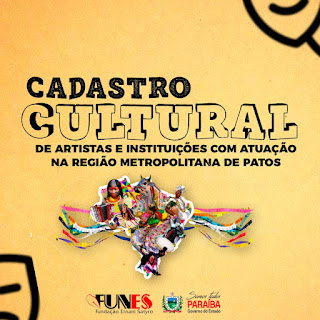 Fundação Ernani Sátyro (FUNES) realiza cadastro e mapeamento de artistas e profissionais da Arte e da Cultura na região de Patos
