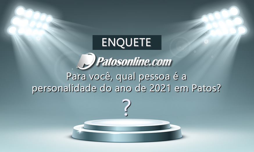 Quem é a personalidade do ano de 2021 em Patos; Vote!
