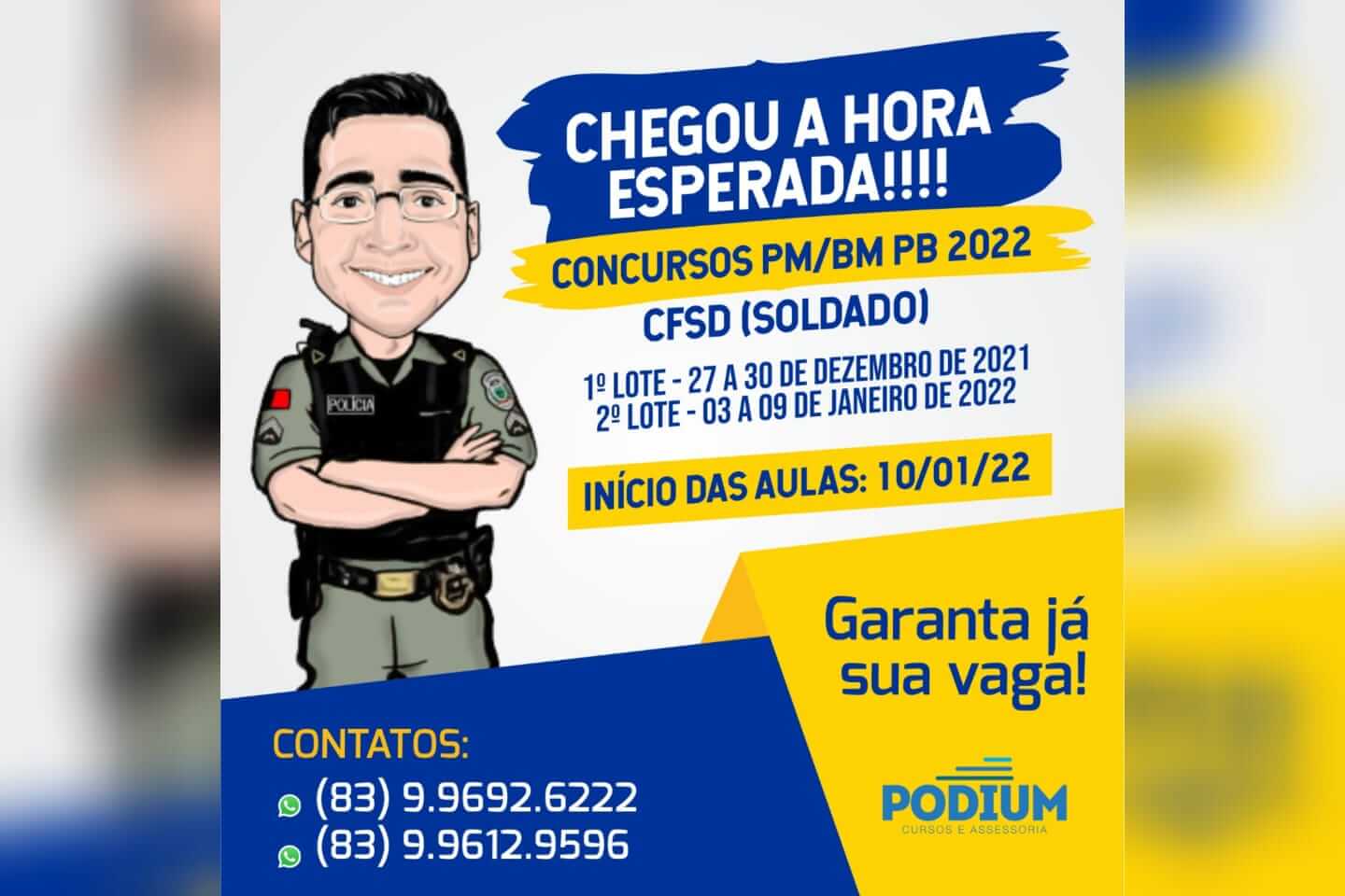 Atenção, a guarnição da aprovação chegou!!! Curso preparatório para os Concursos da Polícia Militar e Bombeiro Militar da Paraíba 2022