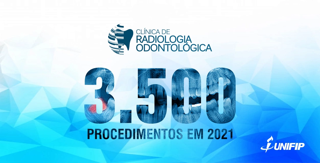Clínica de Radiologia Odontológica UNIFIP atingiu a marca de 3.500 atendimentos em 2021