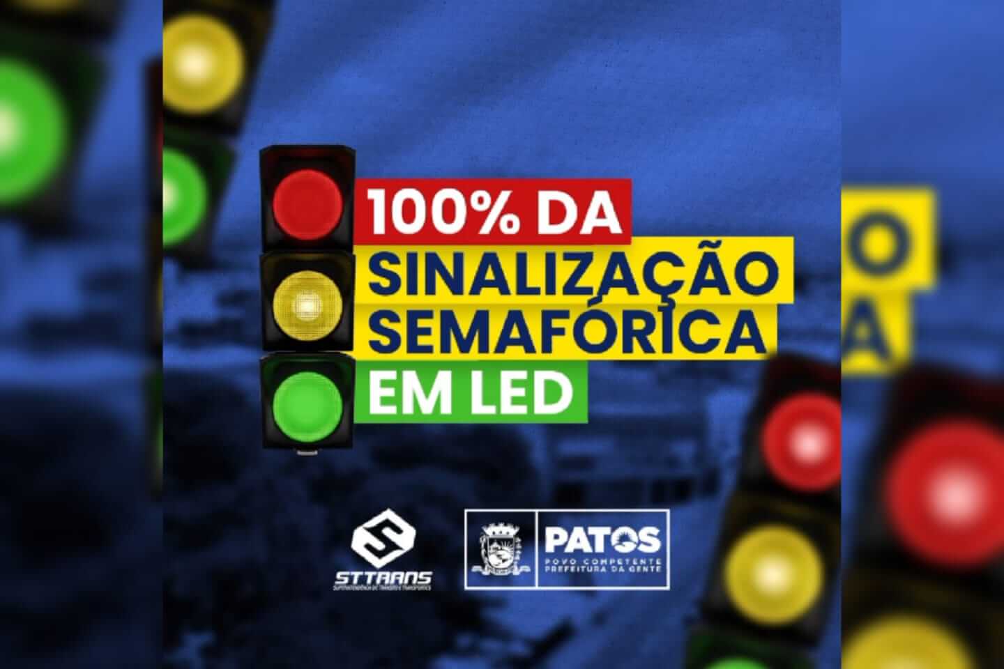 Prefeitura de Patos juntamente com a STTRANS, conclui instalação de LED em 100% dos semáforos da cidade