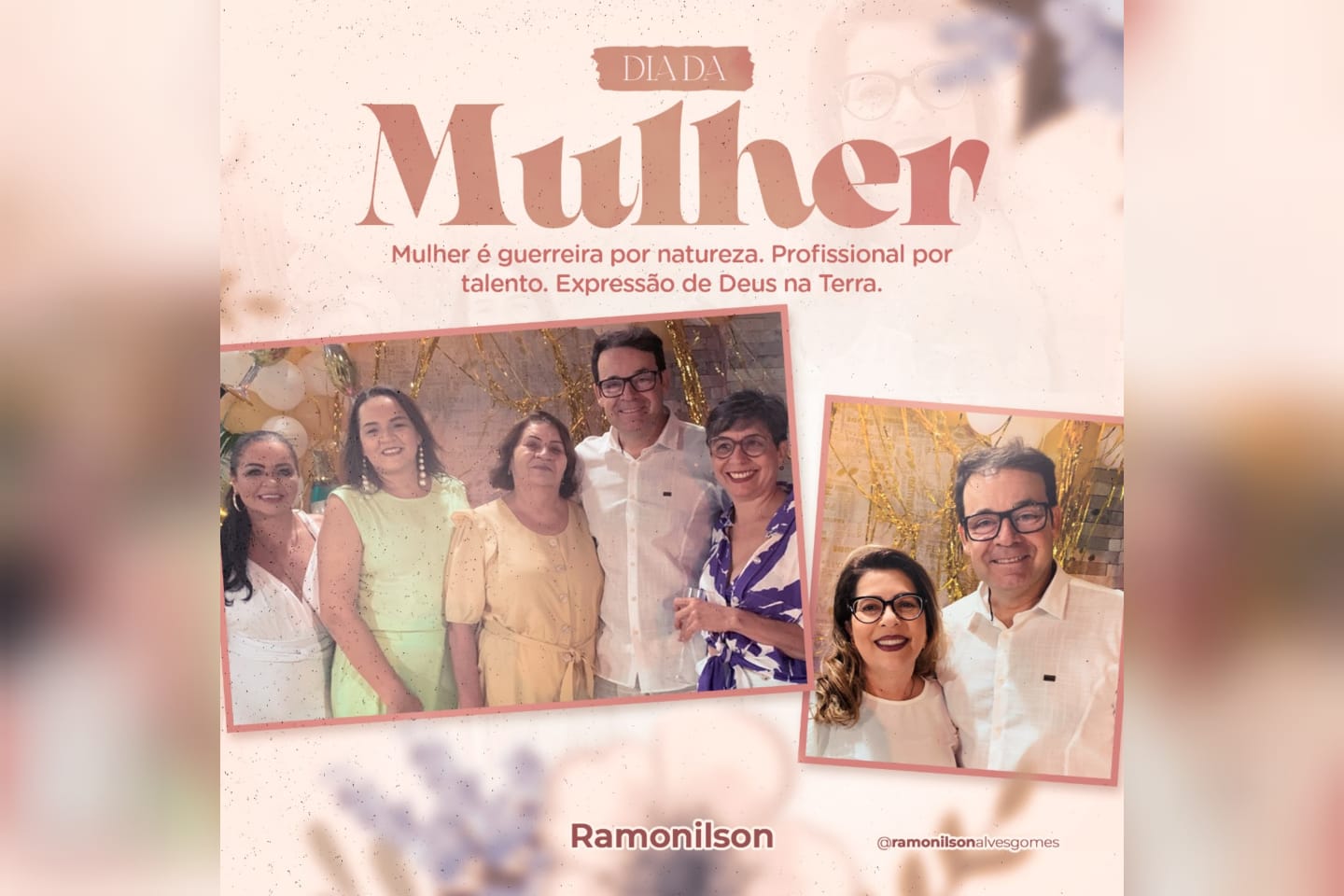 Dr. Ramonilson destaca força e protagonismo das mulheres