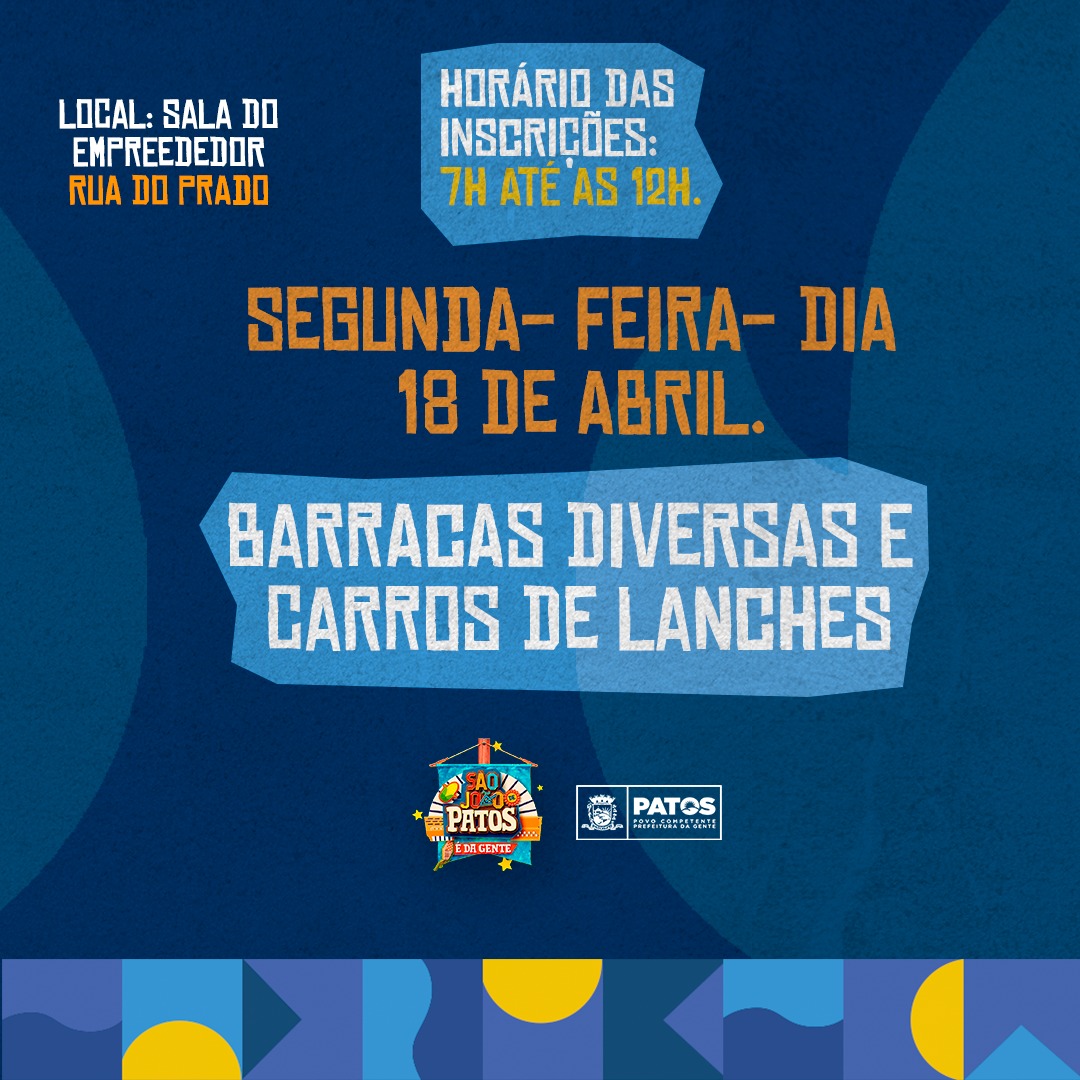 Mais de 80 comerciantes já foram recadastrados para trabalhar no São João de Patos 2022