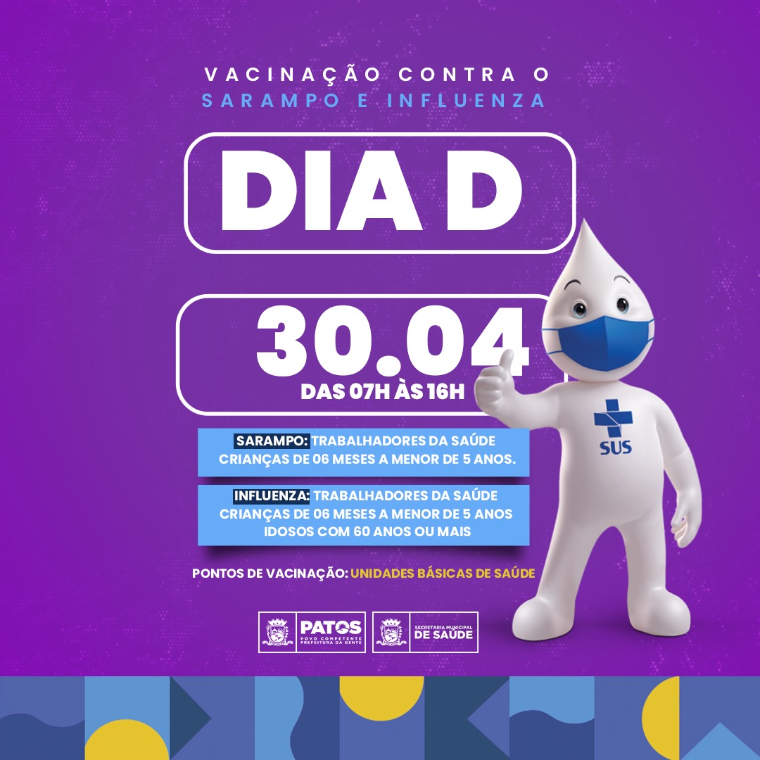 Patos promove Dia D de vacinação contra sarampo e gripe, neste sábado (30)