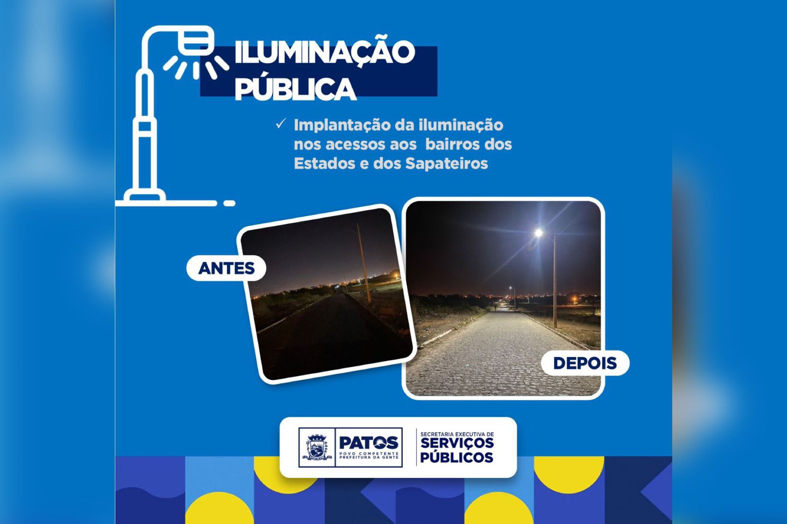 Secretaria de Serviços Públicos finaliza iluminação de acesso aos bairros dos Sapateiros e dos Estados, e cumpre outras demandas