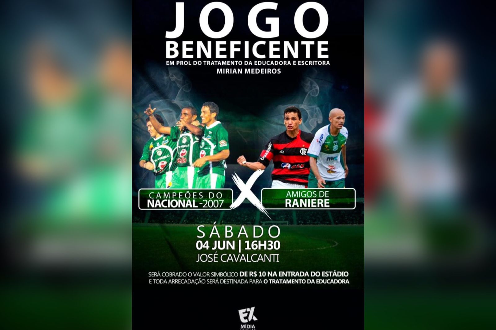 Jogo beneficente em prol do tratamento da educadora Mirian Medeiros, acontece neste sábado com participação do ex-jogador Ronaldo Angelim