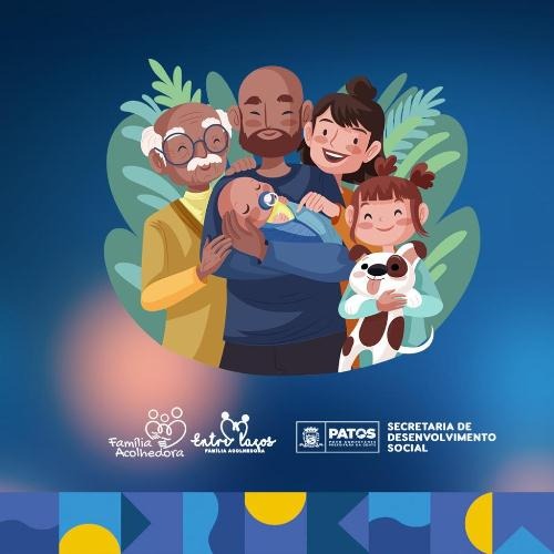 Prefeitura de Patos lança formulário para cadastro de famílias para o Serviço de Família Acolhedora Entrelaços