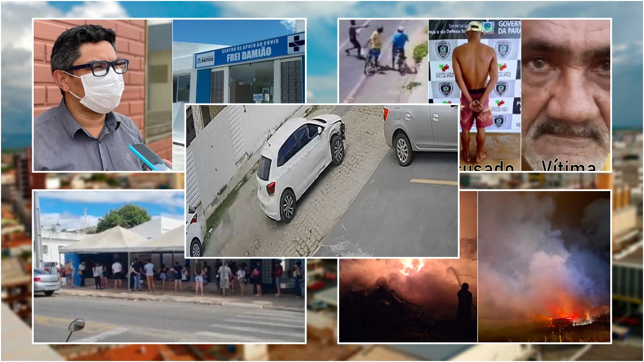 Resumo: Incêndio, acidentes, aumento da Covid e queda no preço da gasolina, marcam a semana em Patos