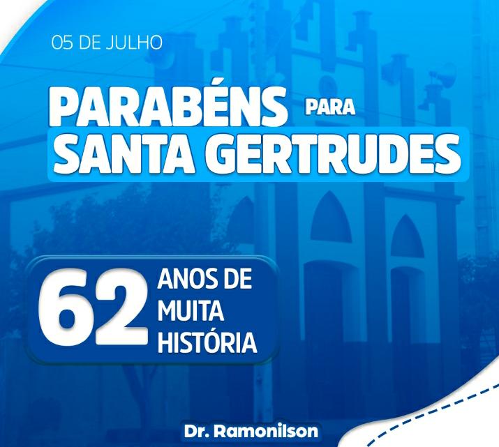 Dr. Ramonilson destaca força empreendedora de Santa Gertrudes. Distrito celebra 62 anos de criação neste dia 05/07