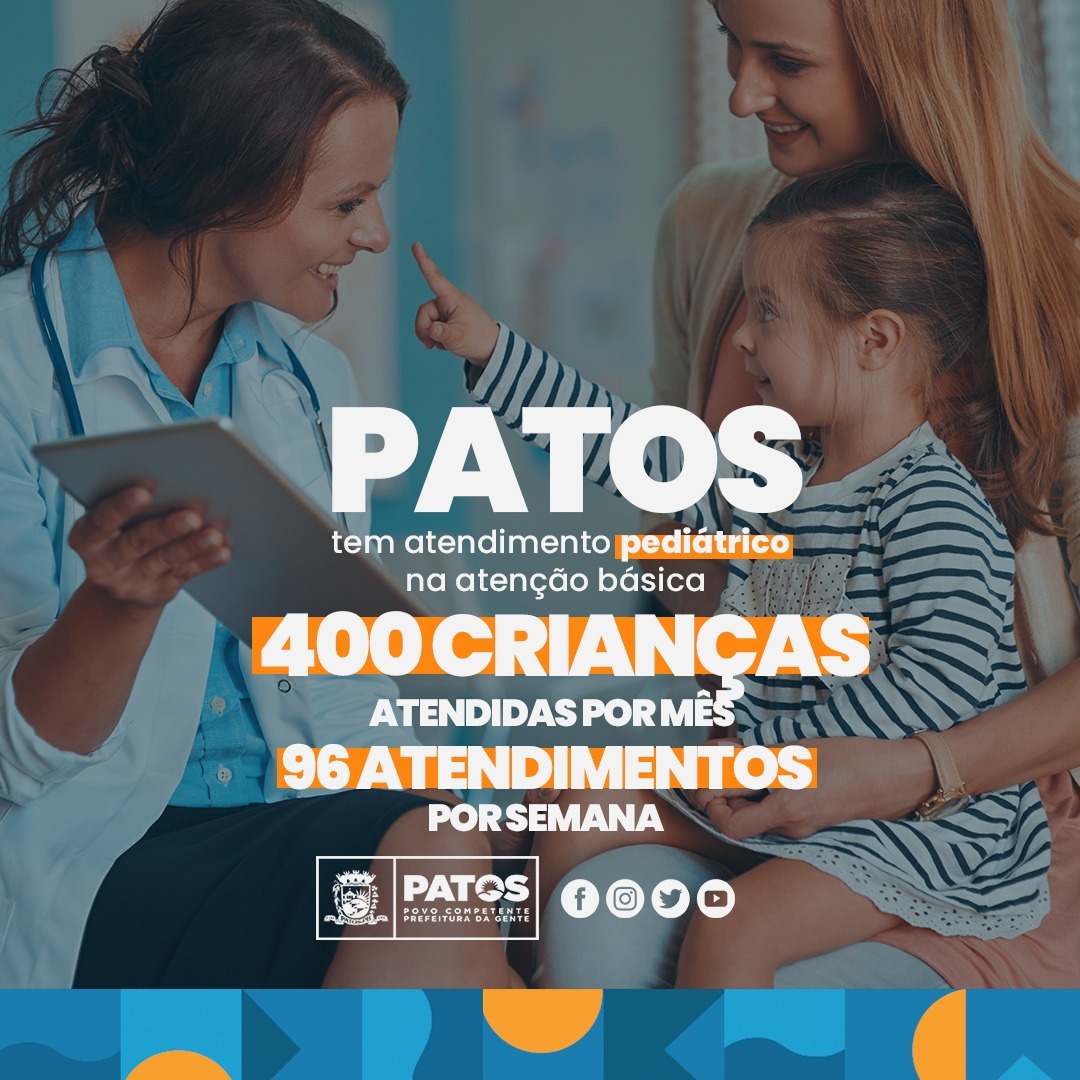Pioneirismo: Patos registra mensalmente 400 atendimentos pediátricos na atenção básica em saúde