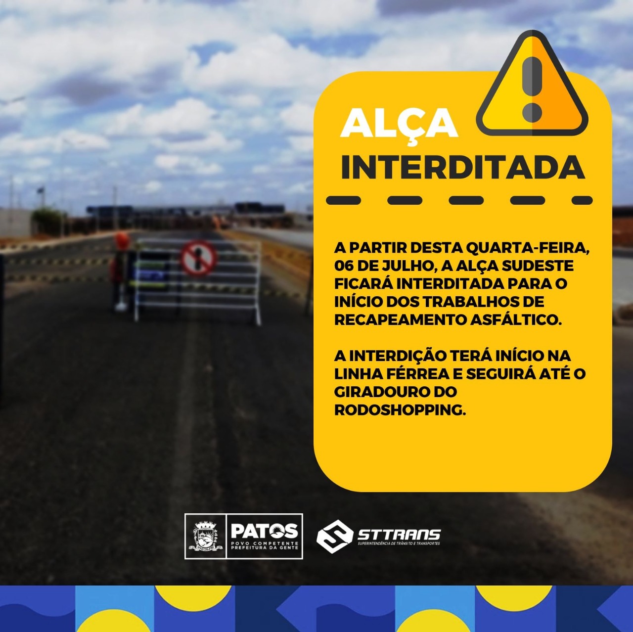 Em Patos: Sttrans anuncia interdição da Alça Sudeste