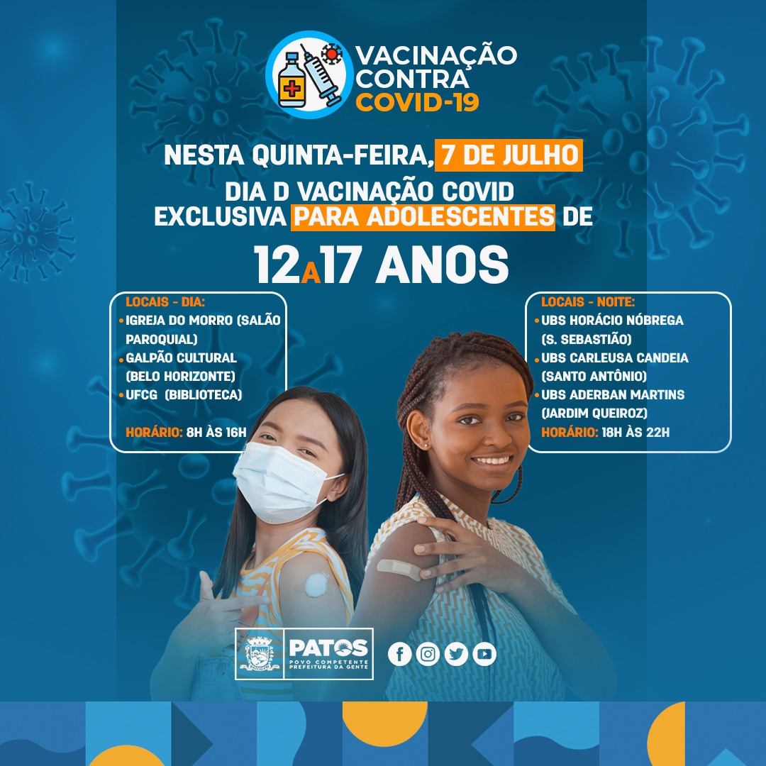 Patos realiza Dia D de Vacinação Covid para adolescentes de 12 a 17 anos nesta quinta (07)