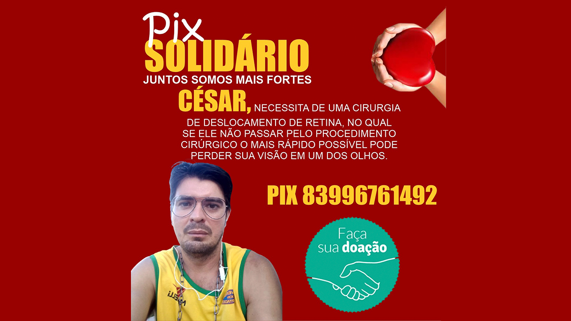 Homem lança campanha do PIX SOLIDÁRIO para realizar cirurgia e evitar a perda da visão