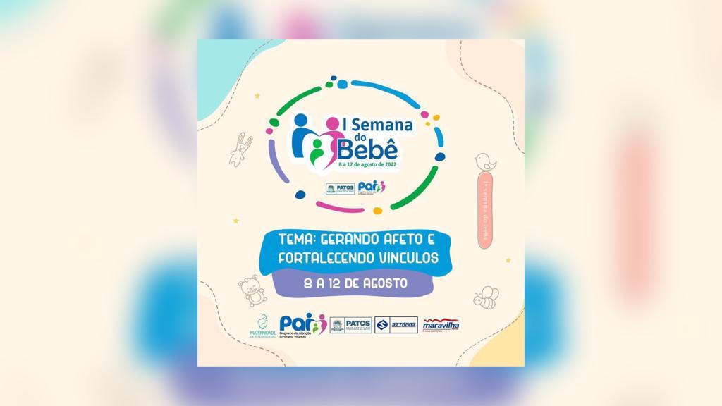 I Semana do Bebê – Gerando afeto e fortalecendo vínculos será realizada em Patos
