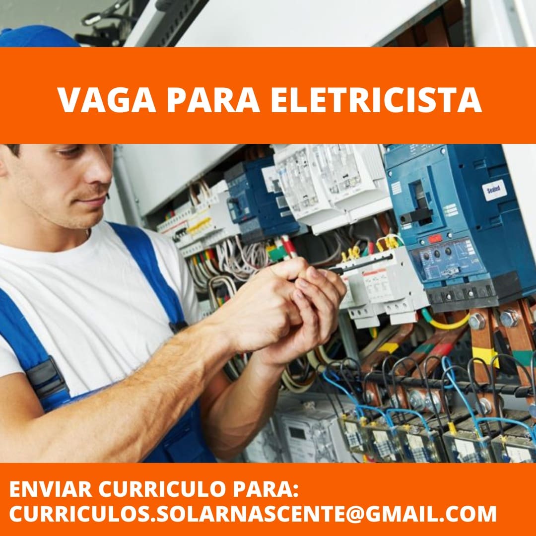 Solar Nascente, empresa especializada em Energia Solar, oferece vagas de emprego para eletricistas