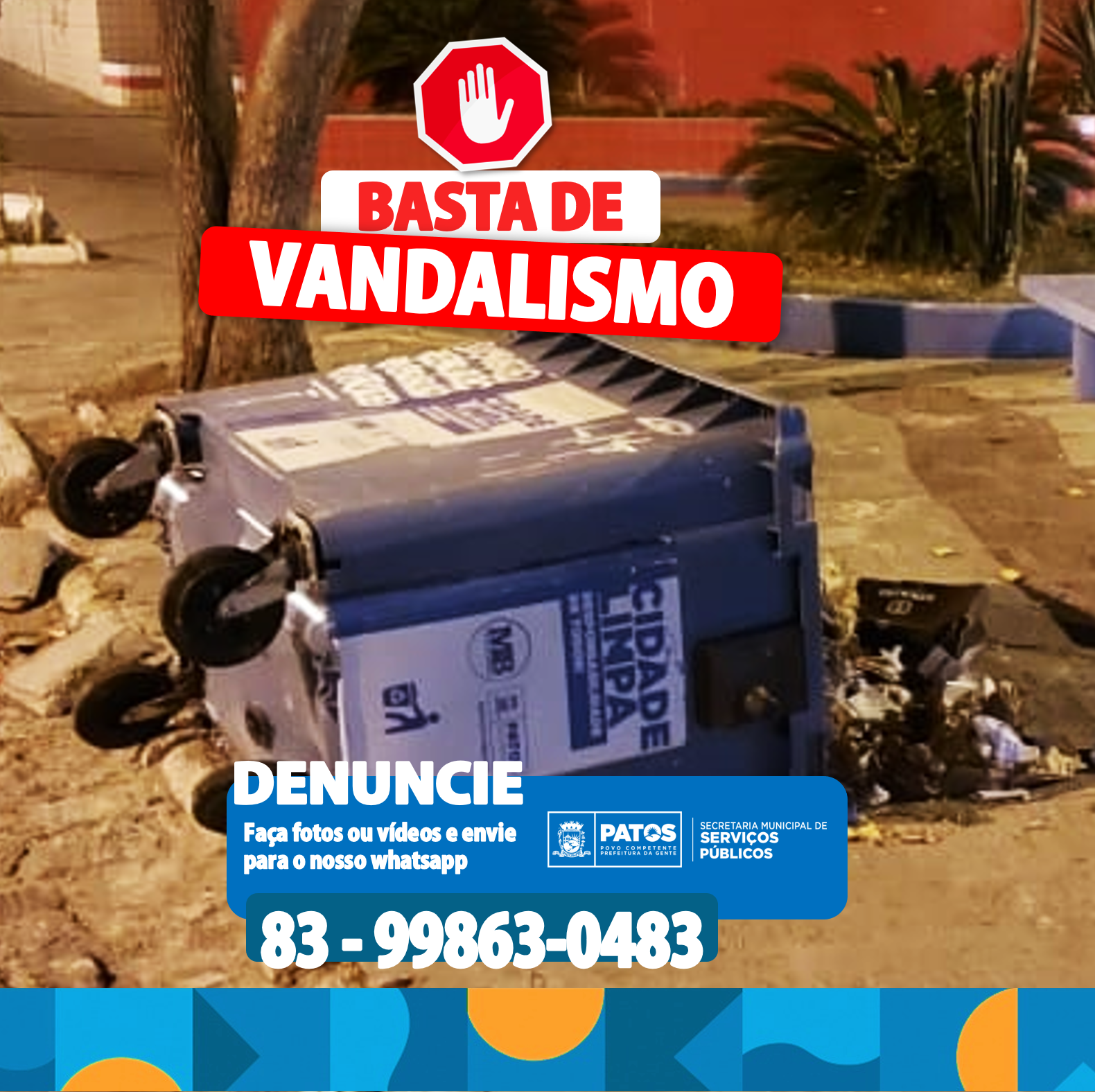 Cooperação entre população e Prefeitura visa coibir vandalismo contra coletores de lixo em Patos