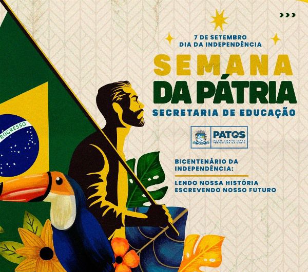 Secretaria de Educação de Patos divulga programação da Semana da Pátria