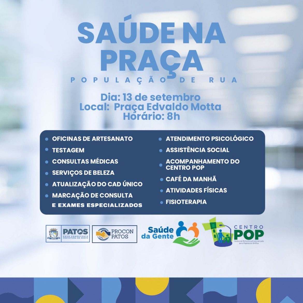 Saúde na Praça reúne serviços importantes para atender população de rua nesta terça (13), em Patos