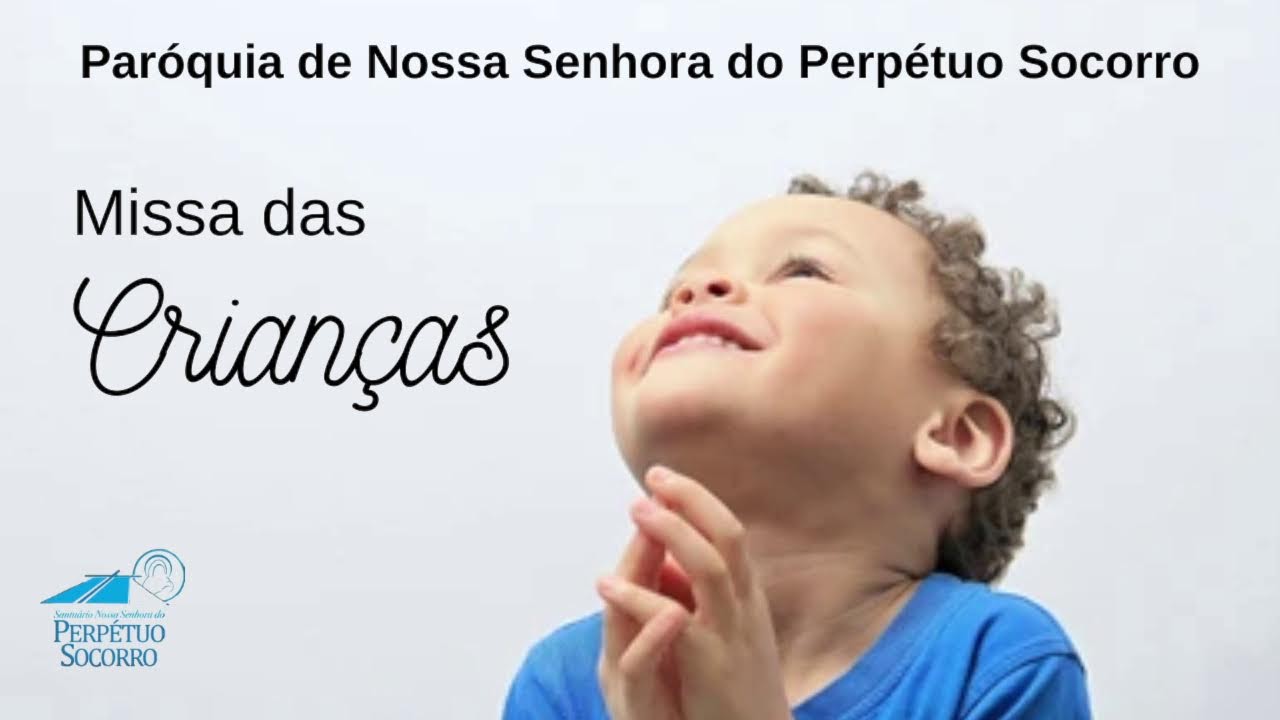 MISSA DAS CRIANÇAS DIRETO DO SANTUÁRIO DE N. S. DO PERPÉTUO SOCORRO PATOS PB 17/09/2022