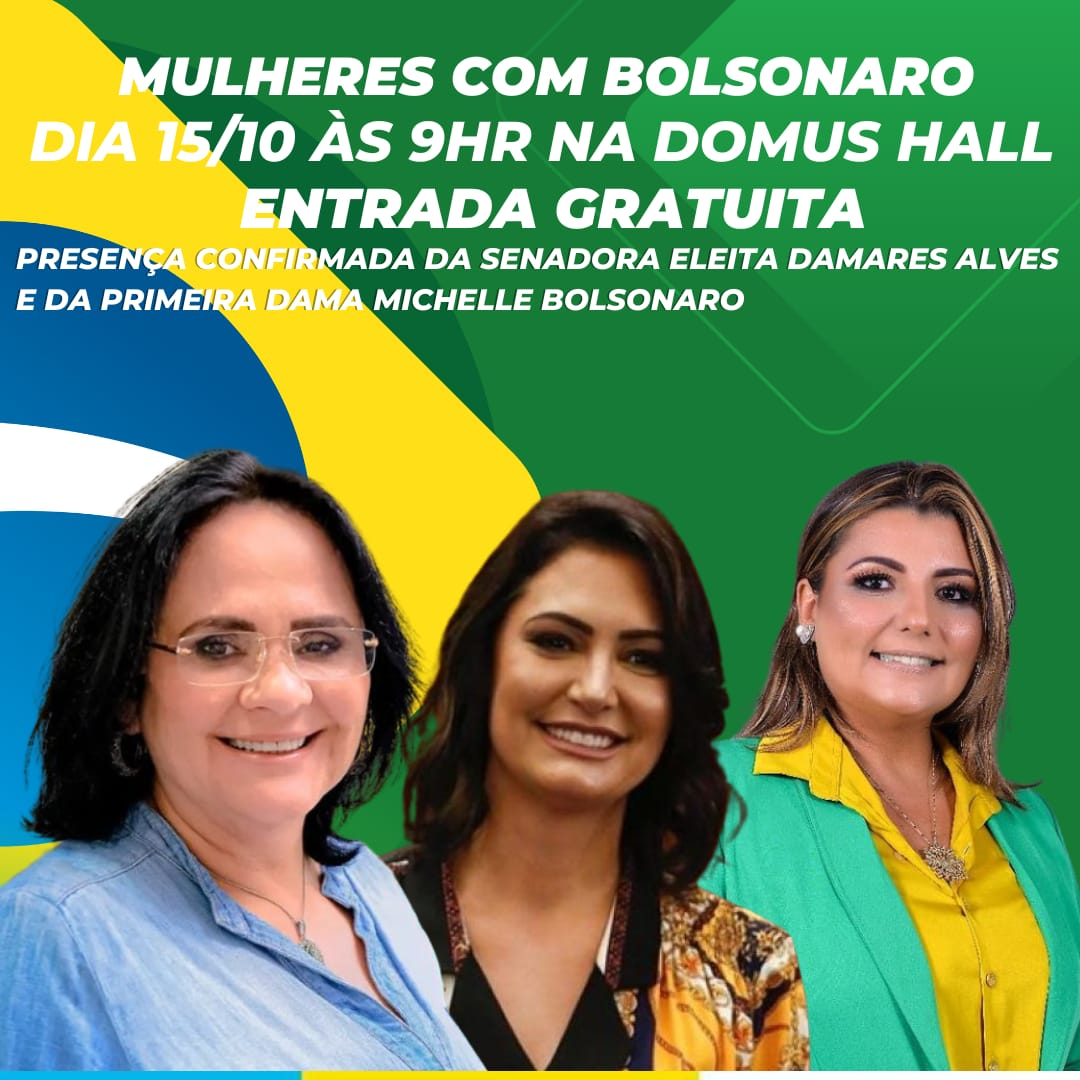 Michelle Bolsonaro e Damares Alves virão a João Pessoa participar de evento de campanha pró-Bolsonaro esta semana