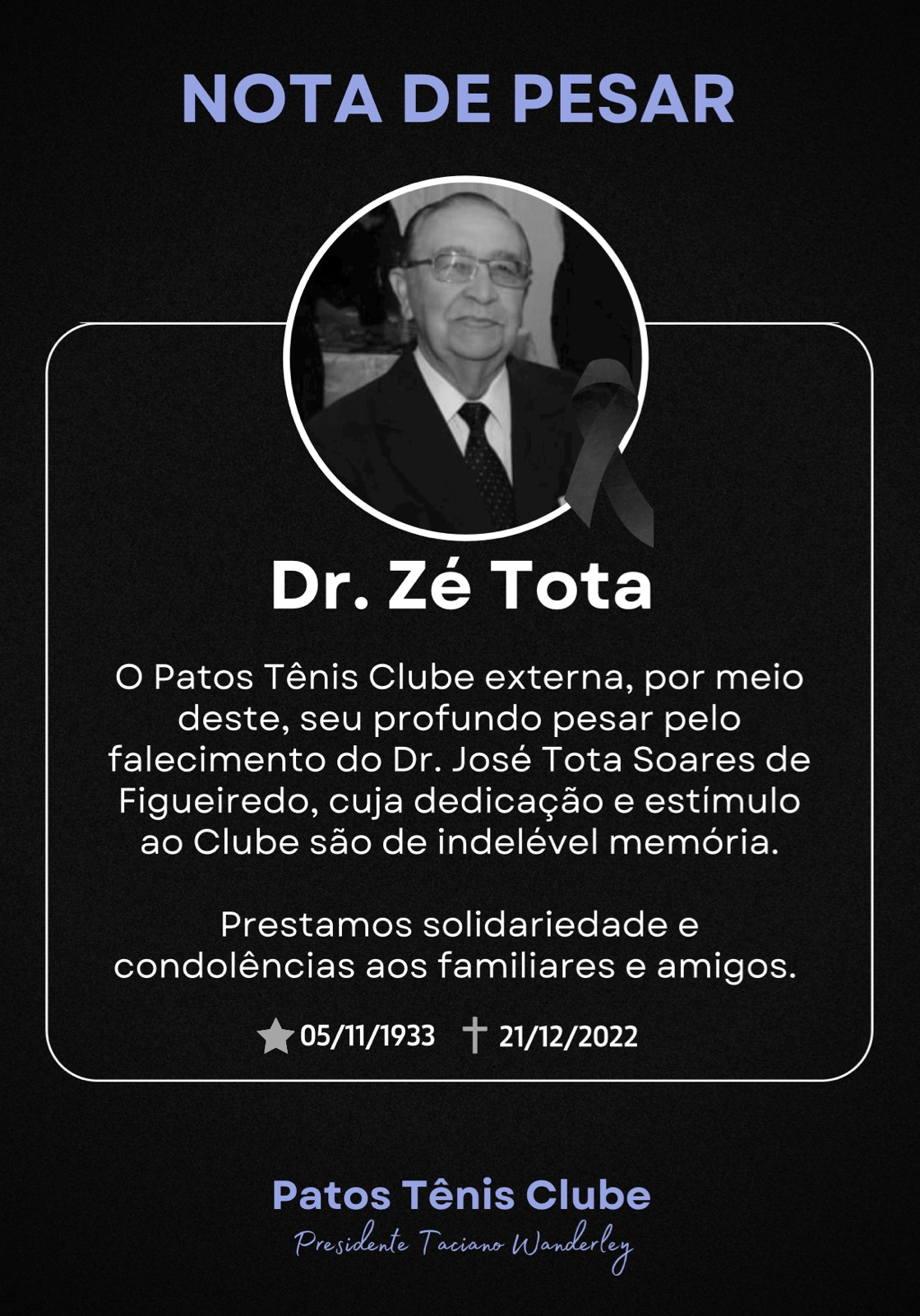 Taciano Wanderley, presidente do Patos Tênis Clube, emite Nota de Pesar pelo falecimento de Dr. Zé Tota, um dos fundadores do clube