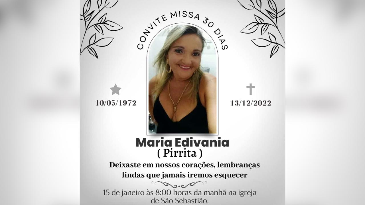 Familiares da senhora Maria Edivania Alves da Costa convidam parentes e amigos para a missa de 30 dias