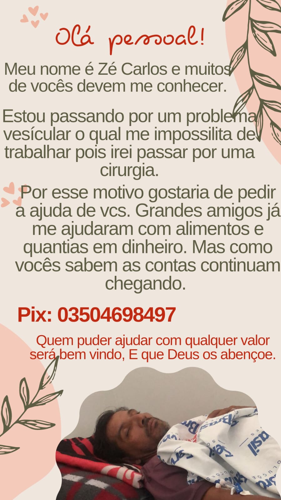 Patoense que está com problemas de saúde e impossibilitado de trabalhar pede ajuda. Veja como contribuir