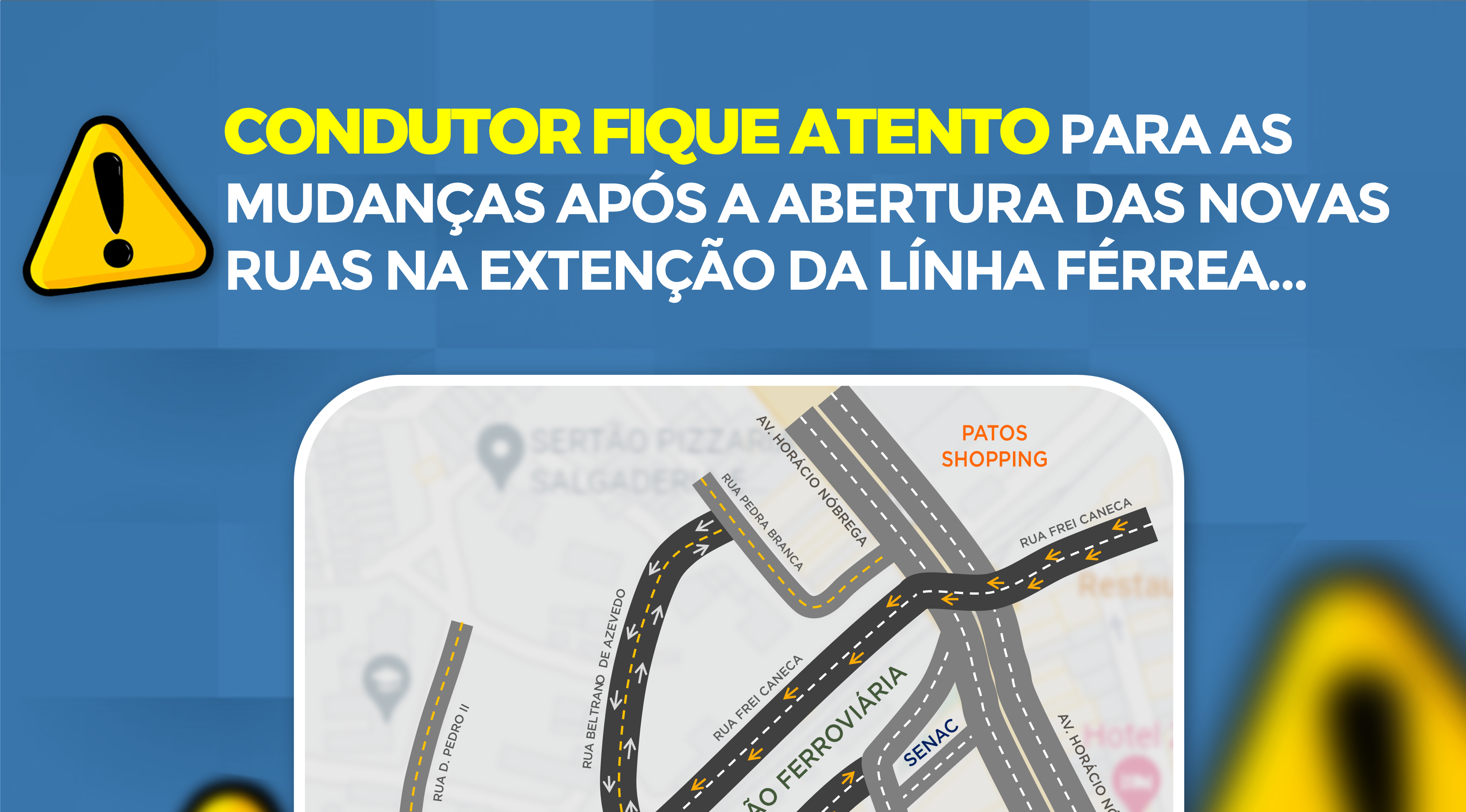 STTRANS de Patos chama atenção de condutores para mudanças no trânsito nas ruas abertas próximo à Estação Ferroviária