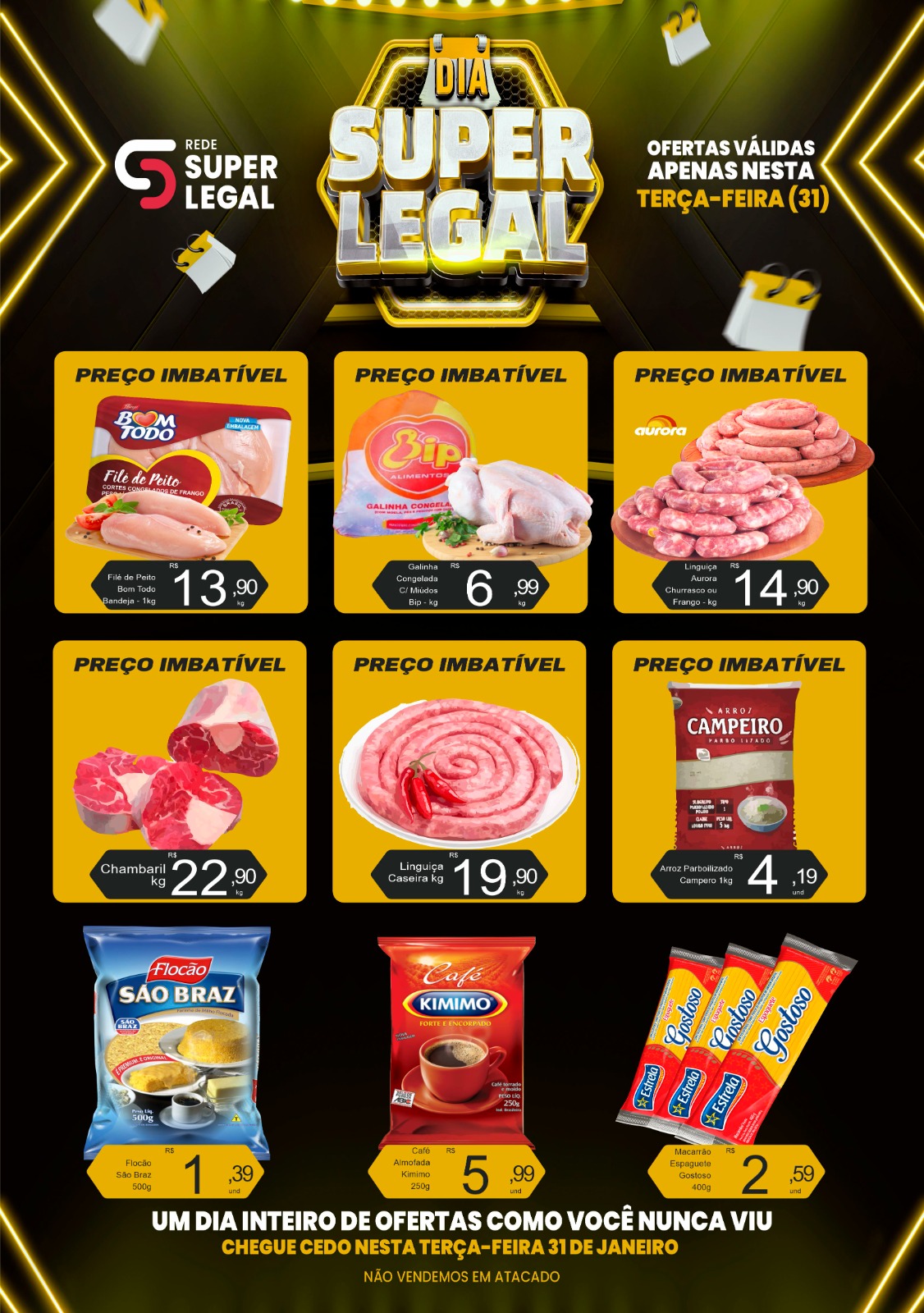Rede Super Legal de Supermercados realiza dia de ofertas imperdíveis nesta terça-feira (31). Corre, vem economizar!