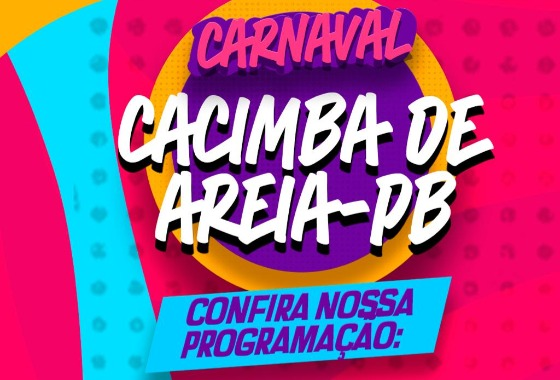 Prefeitura de Cacimba de Areia divulga programação do Carnaval 2023