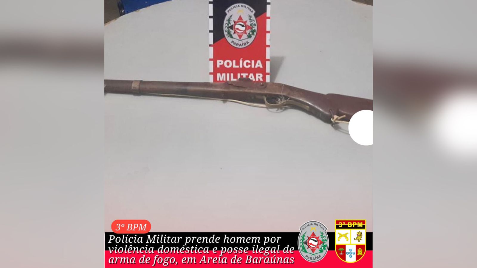 Polícia Militar prende homem em flagrante por violência doméstica e posse ilegal de arma de fogo, em Areia de Baraúnas