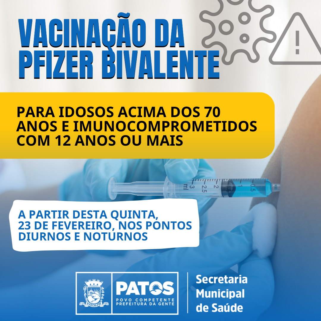 Patos disponibiliza nesta quinta (23) vacina bivalente contra covid para 70 anos ou mais e imunocomprometidos acima de 12 anos