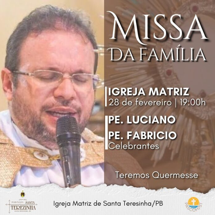 Padre Fabrício celebrará Missa da Família nesta terça-feira (28), em Santa Terezinha-PB