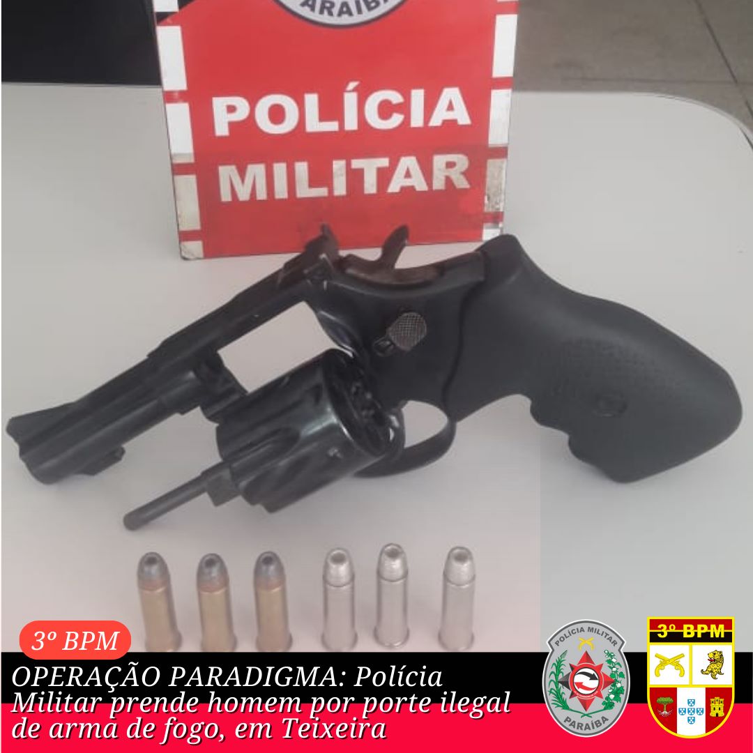 Operação Paradigma: Polícia Militar prende homem por porte ilegal de arma de fogo, em Teixeira