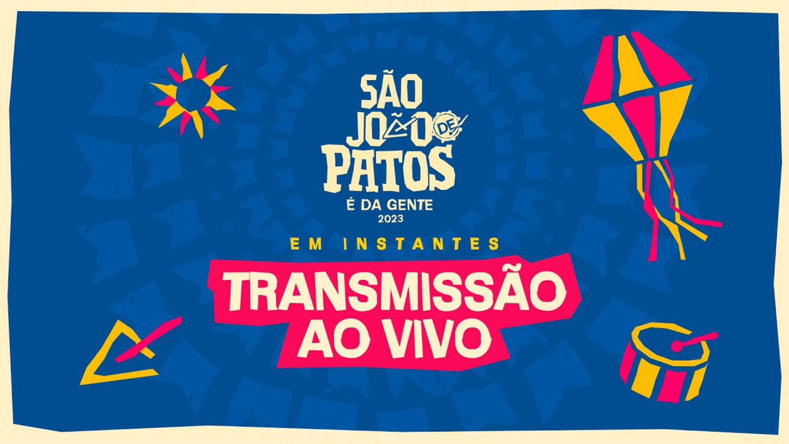 Assista ao vivo o lançamento da programação do São João de Patos 2023