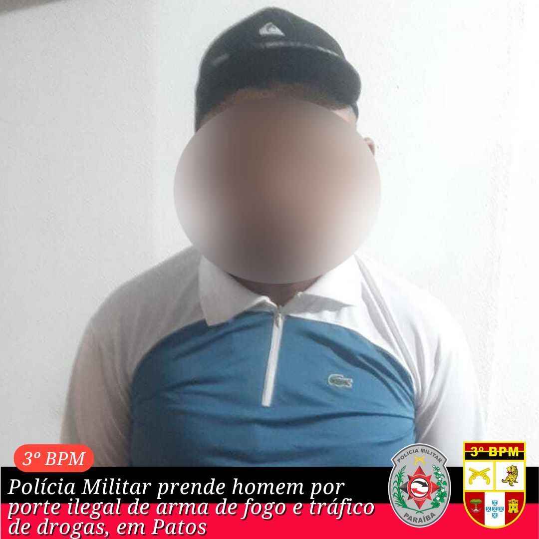 Polícia Militar prende homem por porte ilegal de arma de fogo e tráfico de drogas, em Patos