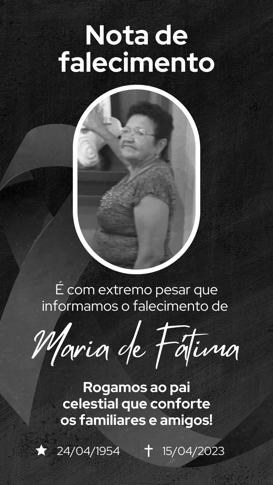 Familiares comunicam o falecimento da senhora Maria de Fátima Leôncio