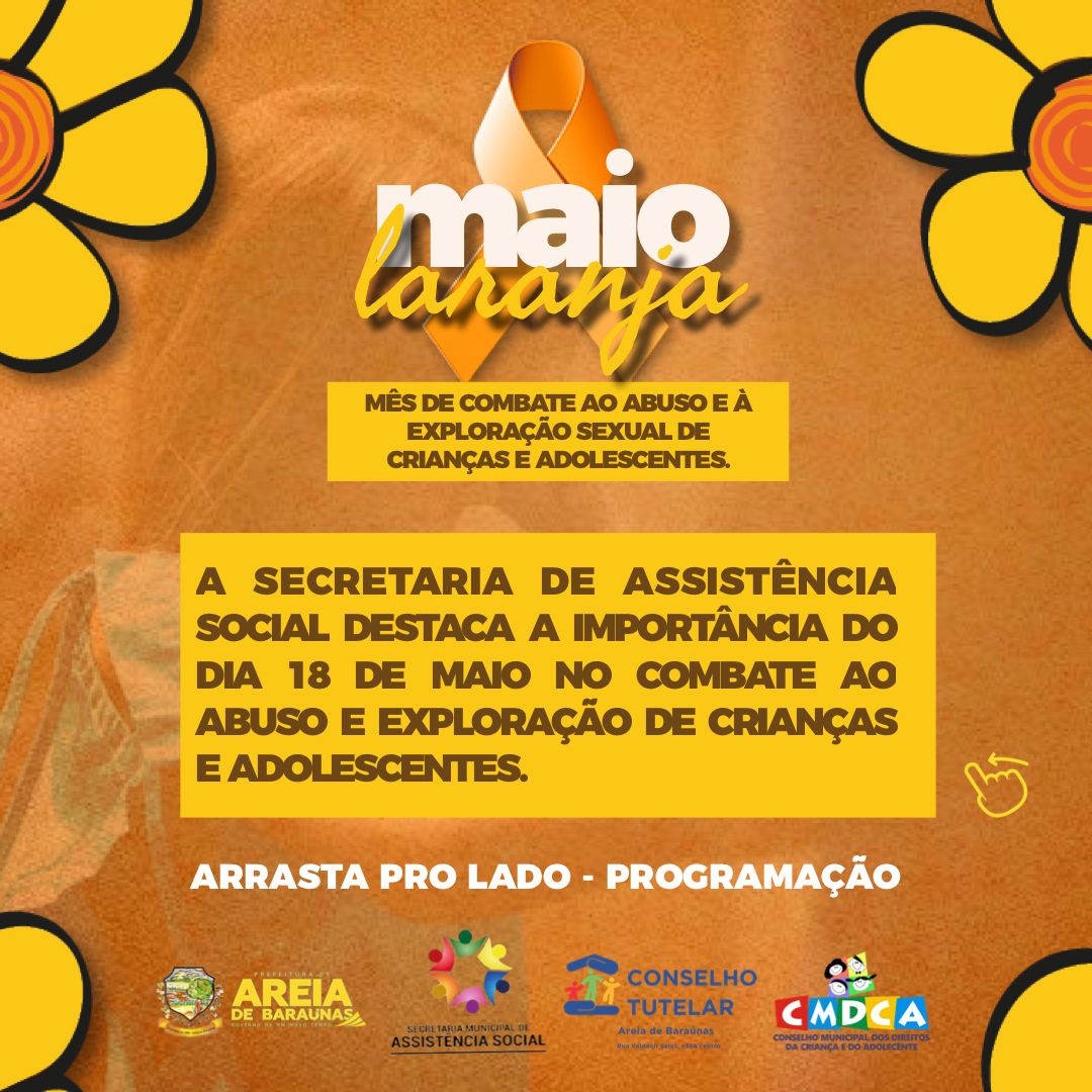 Prefeitura Municipal de Areia de Baraúnas promove ação alusiva ao Maio Laranja, mês de conscientização sobre o abuso sexual de crianças e adolescentes