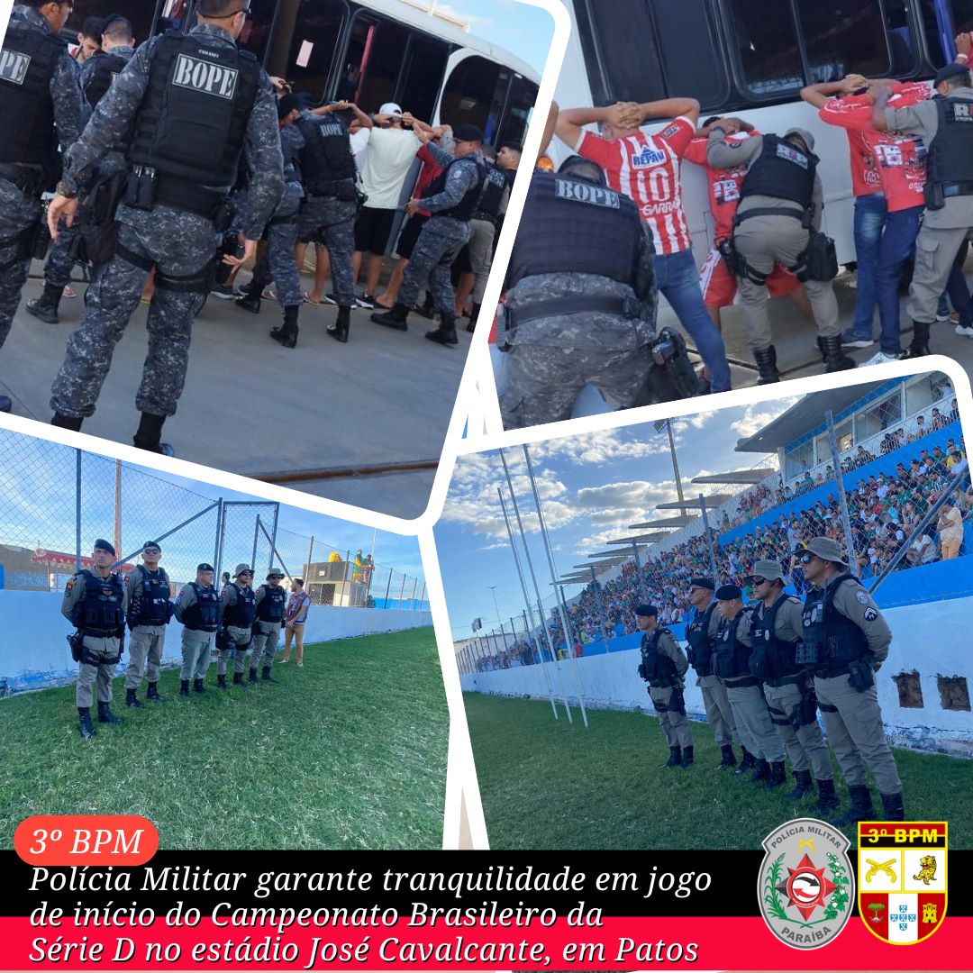 Polícia Militar garante tranquilidade em jogo de início do Campeonato Brasileiro da Série D, em Patos
