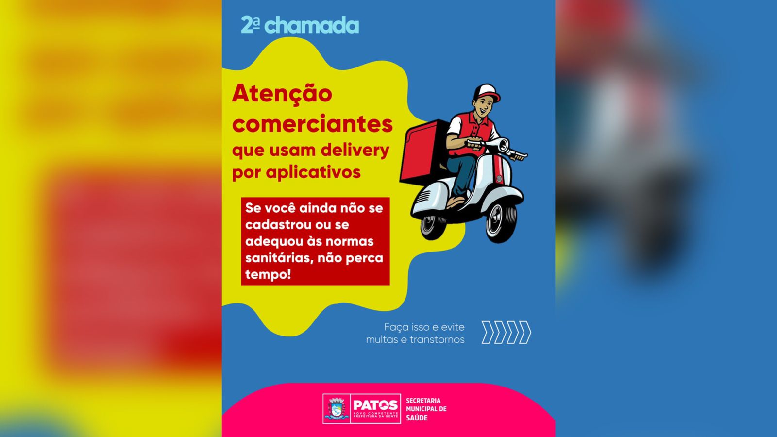 Segunda chamada: Vigilância Sanitária de Patos convoca estabelecimentos de delivery por aplicativos