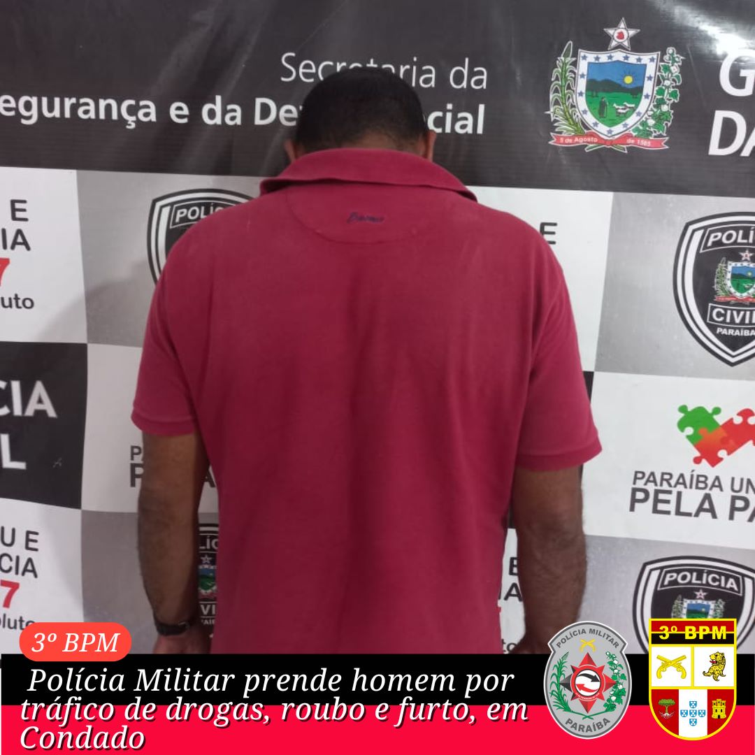 Polícia Militar prende homem por tráfico de drogas, roubo e furto, em Condado