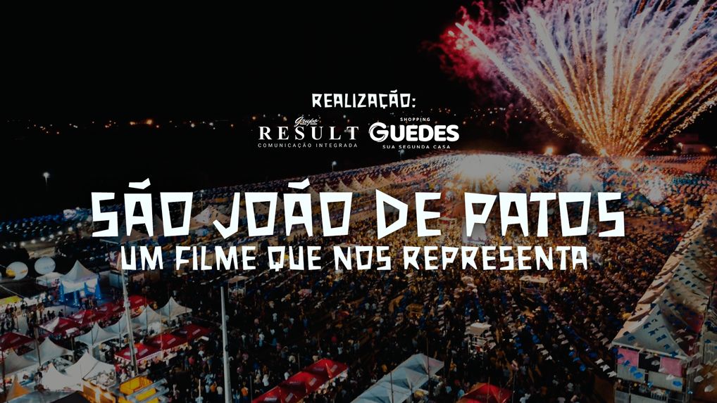 Grupo Result e Guedes lançarão filme sobre o São João de Patos