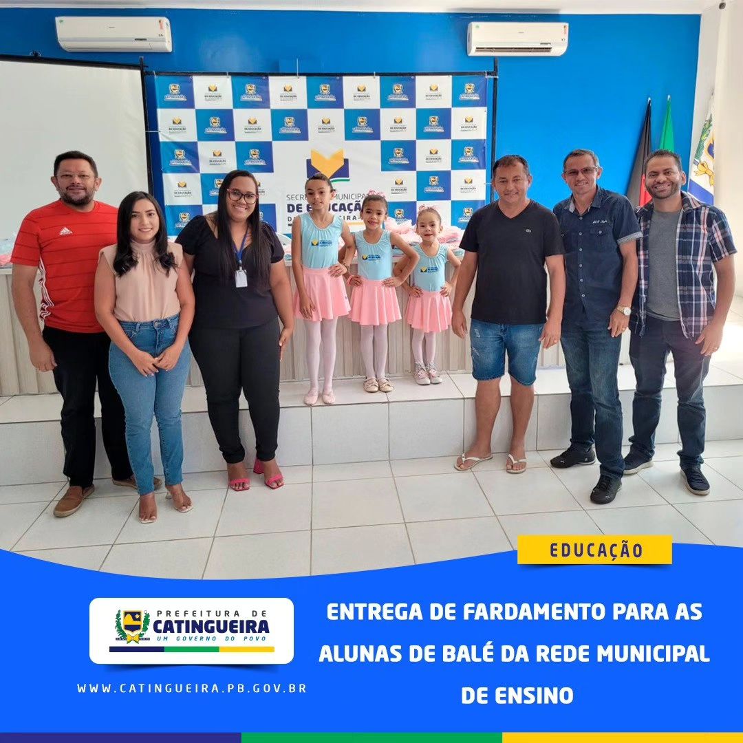 Prefeitura de Catingueira-PB entrega fardamentos para alunas do balé da rede municipal de ensino