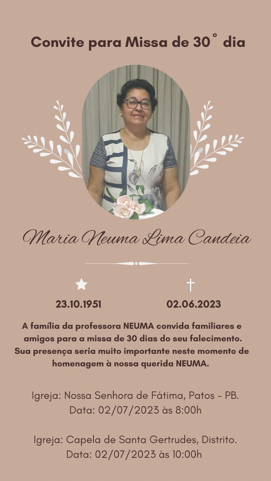 Familiares convidam parentes e amigos para missa de 30º dia da senhora Maria Neuma Lima Candeia (Professora Neuma), que será realizada no próximo domingo (02)