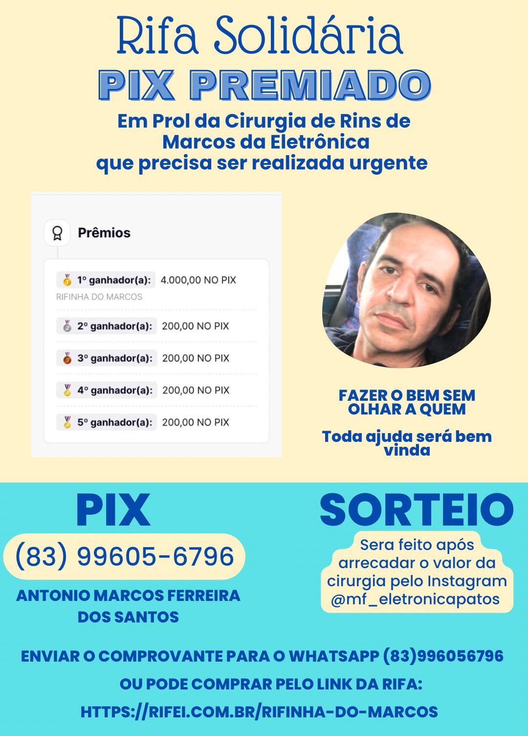 Sofrendo com fortes dores nos rins, popular Marcos da Eletrônica, muito conhecido em Patos, precisa realizar cirurgia urgente que custa cerca de R$ 20 mil e família faz campanha
